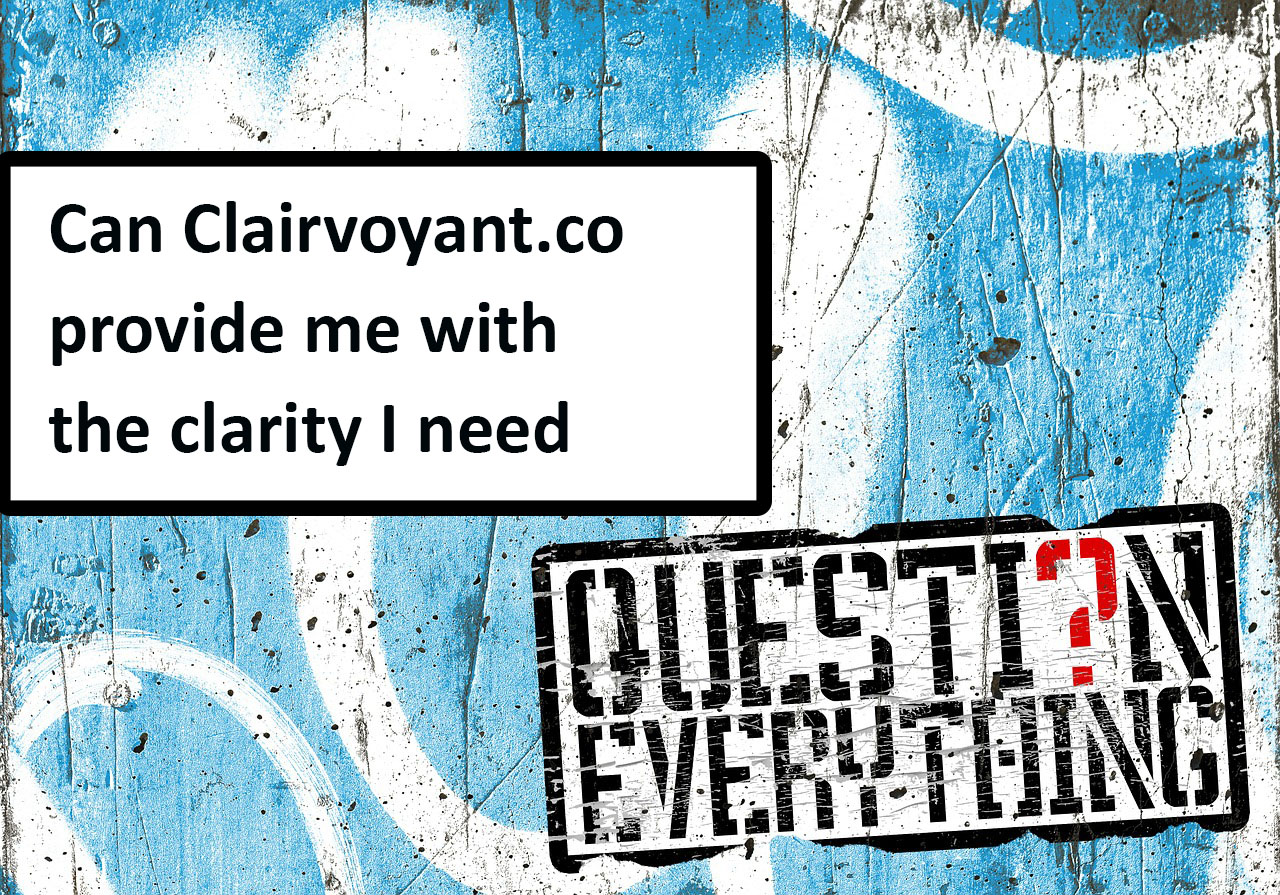 Can Clairvoyant provide me with the clarity I need?